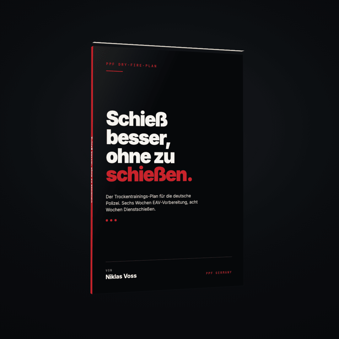 Dry Fire Guide - Für EAVs & aktiven Dienst - PPF Germany